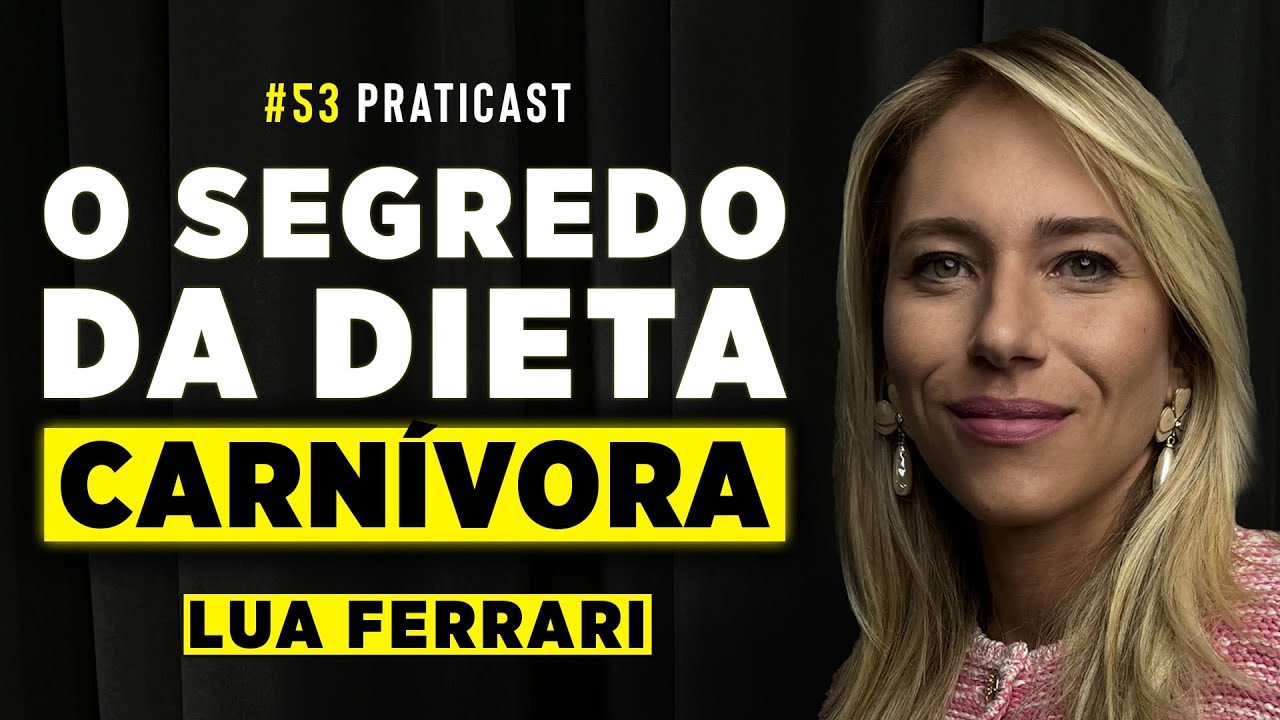 ESPECIALISTA EM DIETA CETOGÊNICA [Lua Ferrari] - Praticast #53