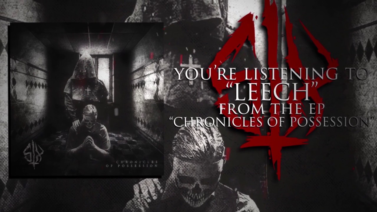 SIX - Chronicles of Possession EP [Full Stream] (2016)
