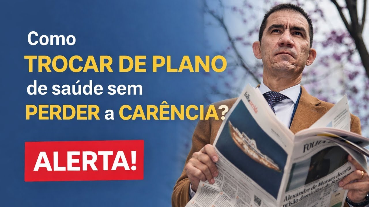 Troca de Plano de Saúde sem Perder a Carência FUNCIONA?