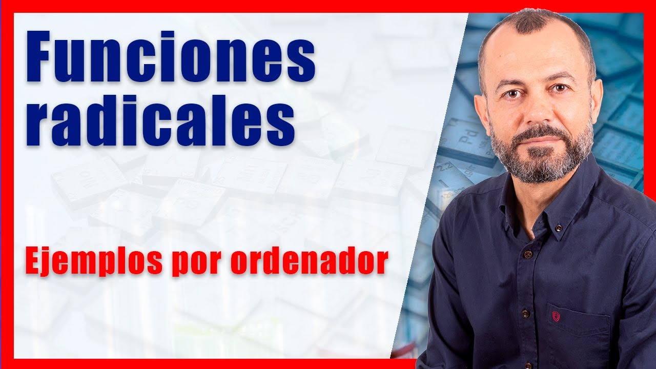Funciones radicales, ejemplos con ordenador