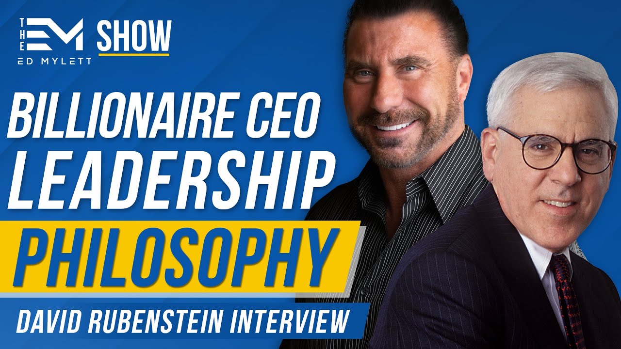 How to Become a Billionaire - w/ David Rubenstein