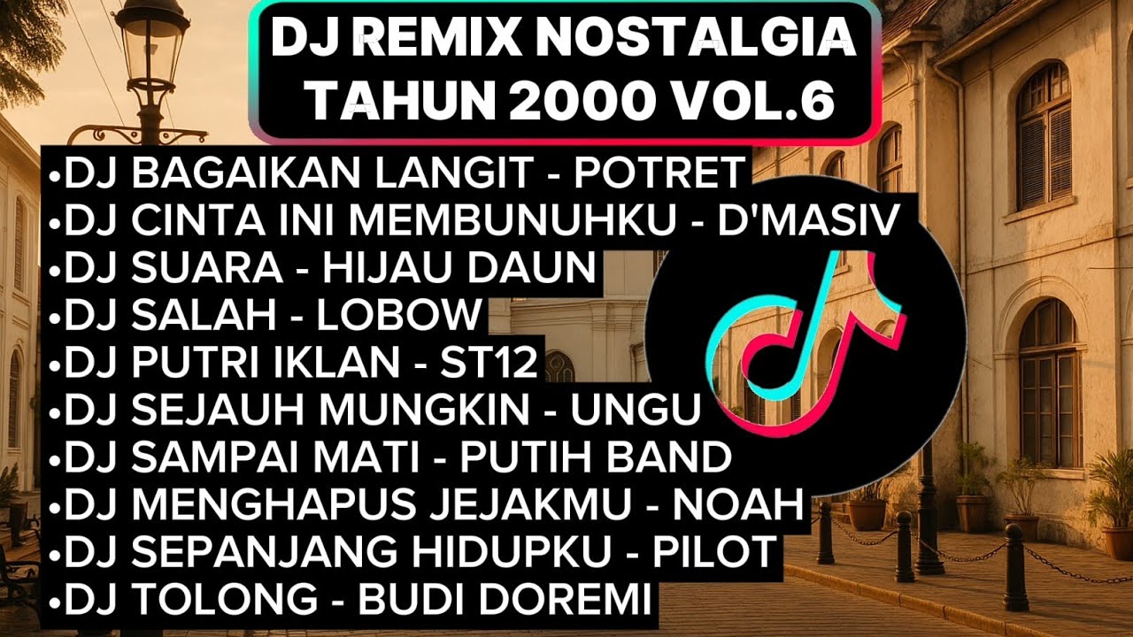 KUMPULAN LAGU NOSTALGIA TAHUN 2000 COVER DJ REMIX | VOL 6