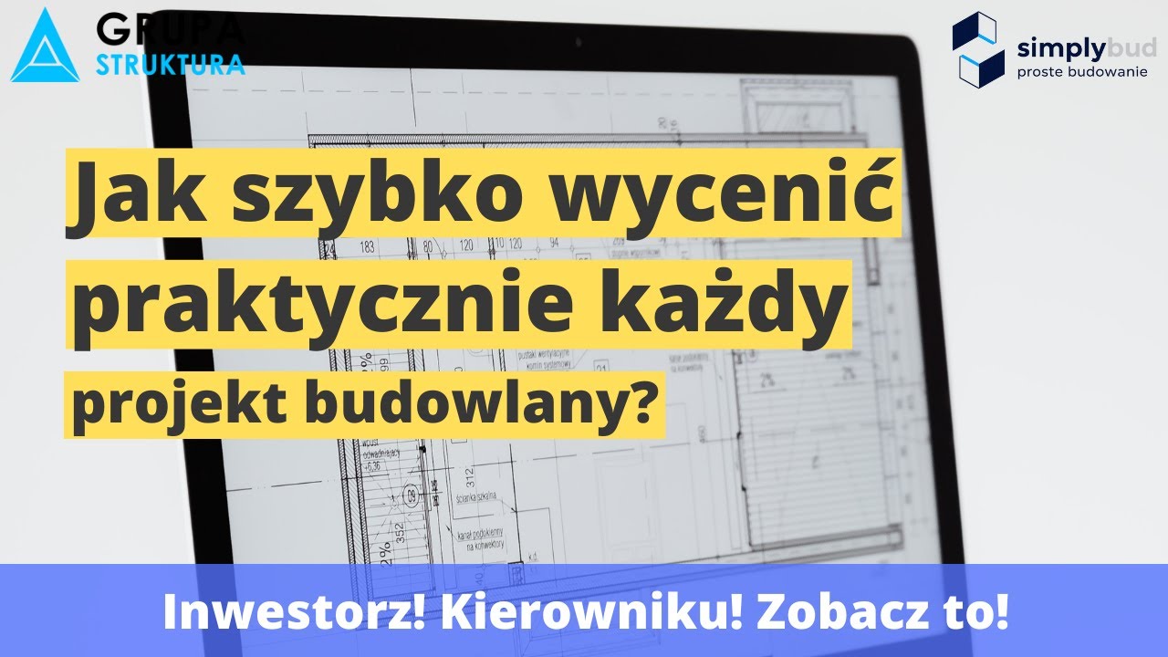 Jak szybko wycenić praktycznie każdy projekt budowlany (gotowy)? Sprawdź koszty danego etapu budowy!