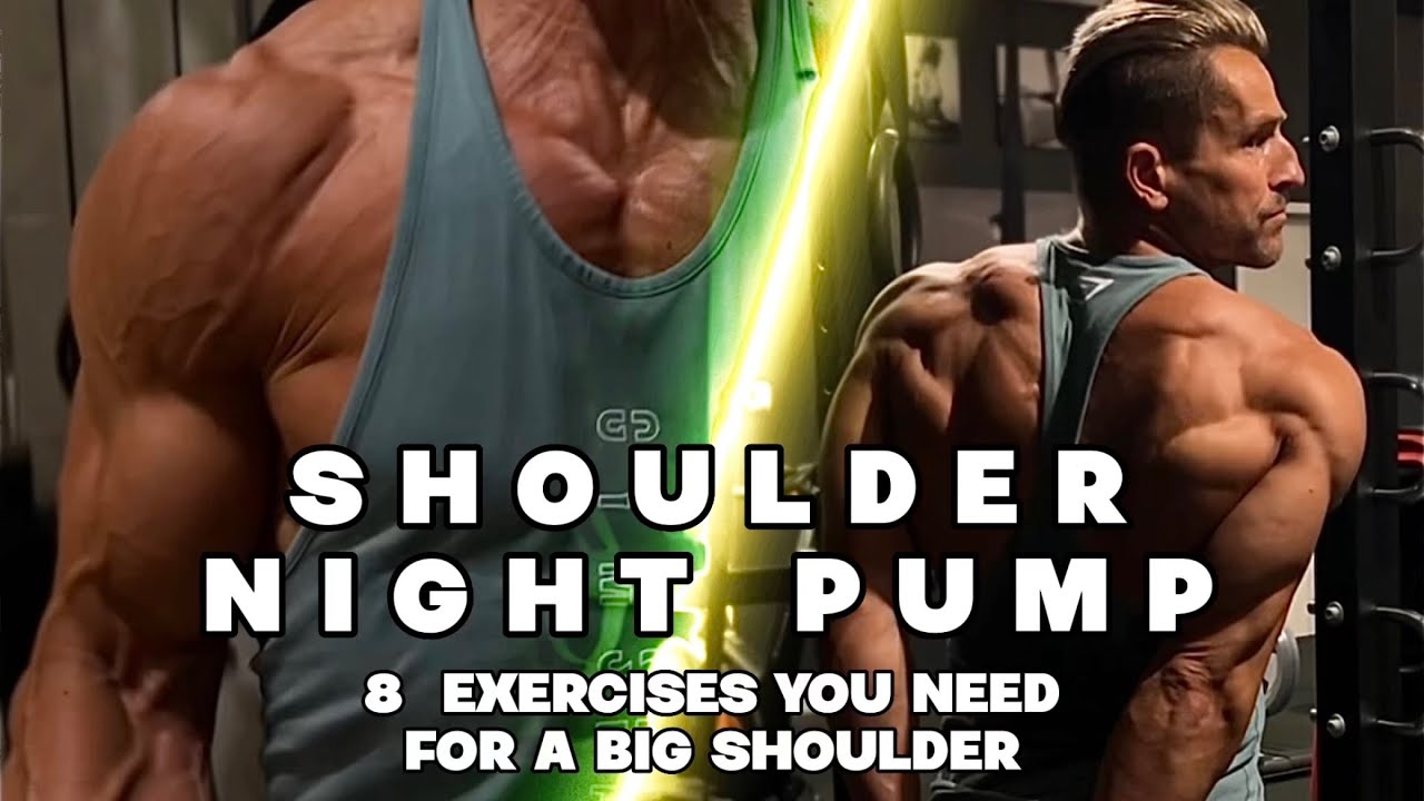 SHOULDER NIGHT PUMP - 8 упражнений, которые нужны для больших плеч - ПОДГОТОВКА К ЛЕТУ 23 НЕДЕЛЯ 11