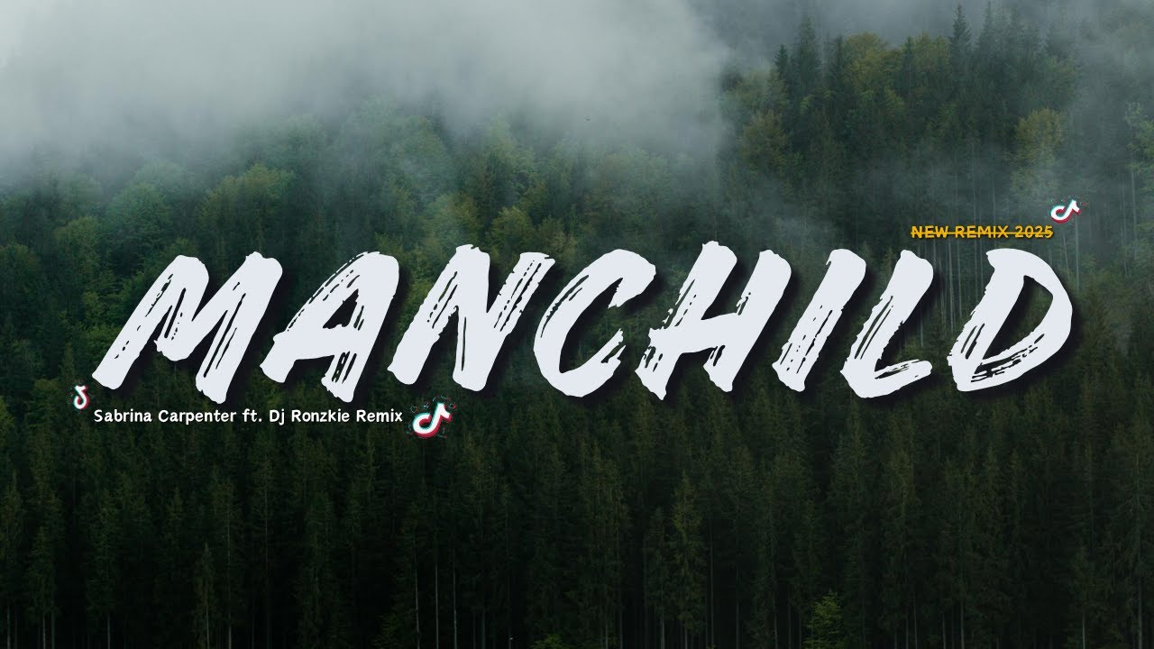 MANCHILD - SABRINA CARPENTER FT. DJ RONZKIE REMIX 2025