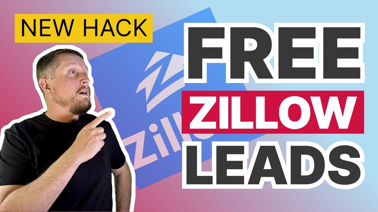 How Real Estate Agents Can Get Free Leads from Zillow in 15 Minutes