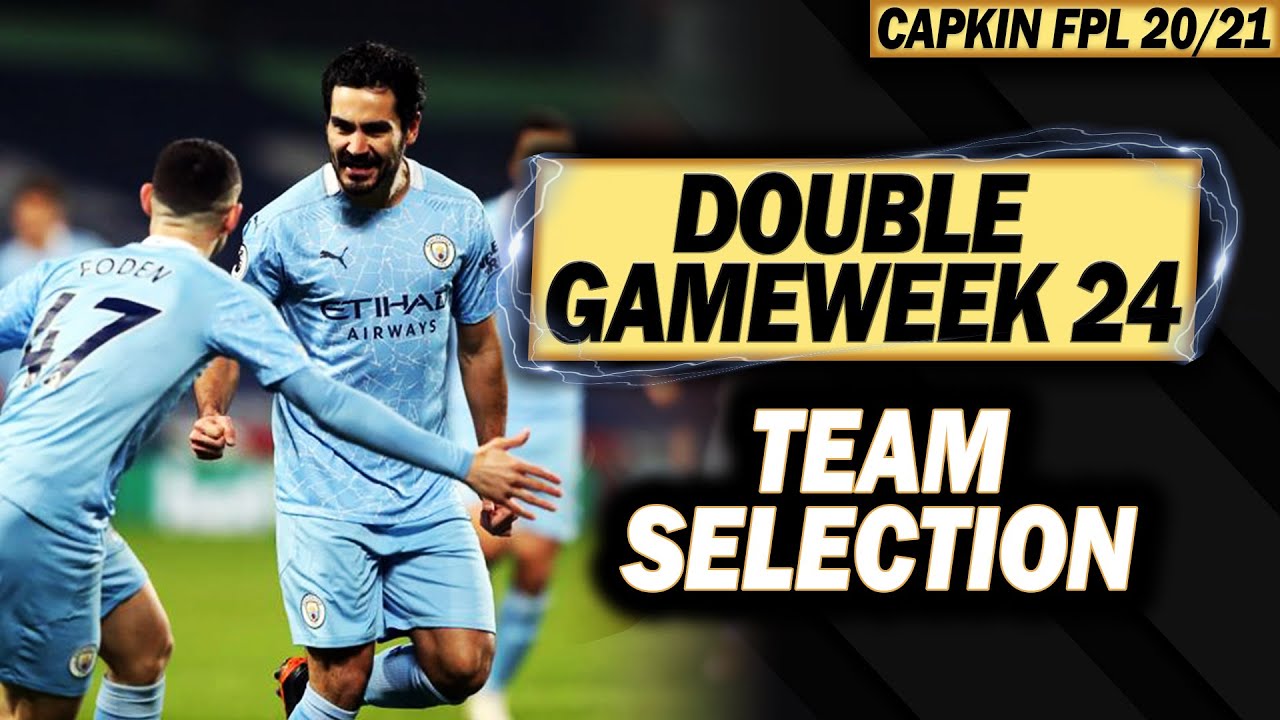FPL DOUBLE GAMEWEEK 24 - Team Selection - BENCH HAS 30 POINTS! 😅 FPL TIPS 20/21