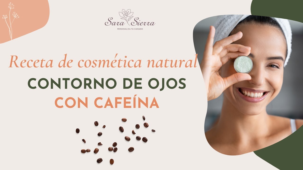 Contorno de ojos con CAFEÍNA y extracto de CENTELLA ASIÁTICA 🌺 Receta de COSMÉTICA NATURAL 🌺