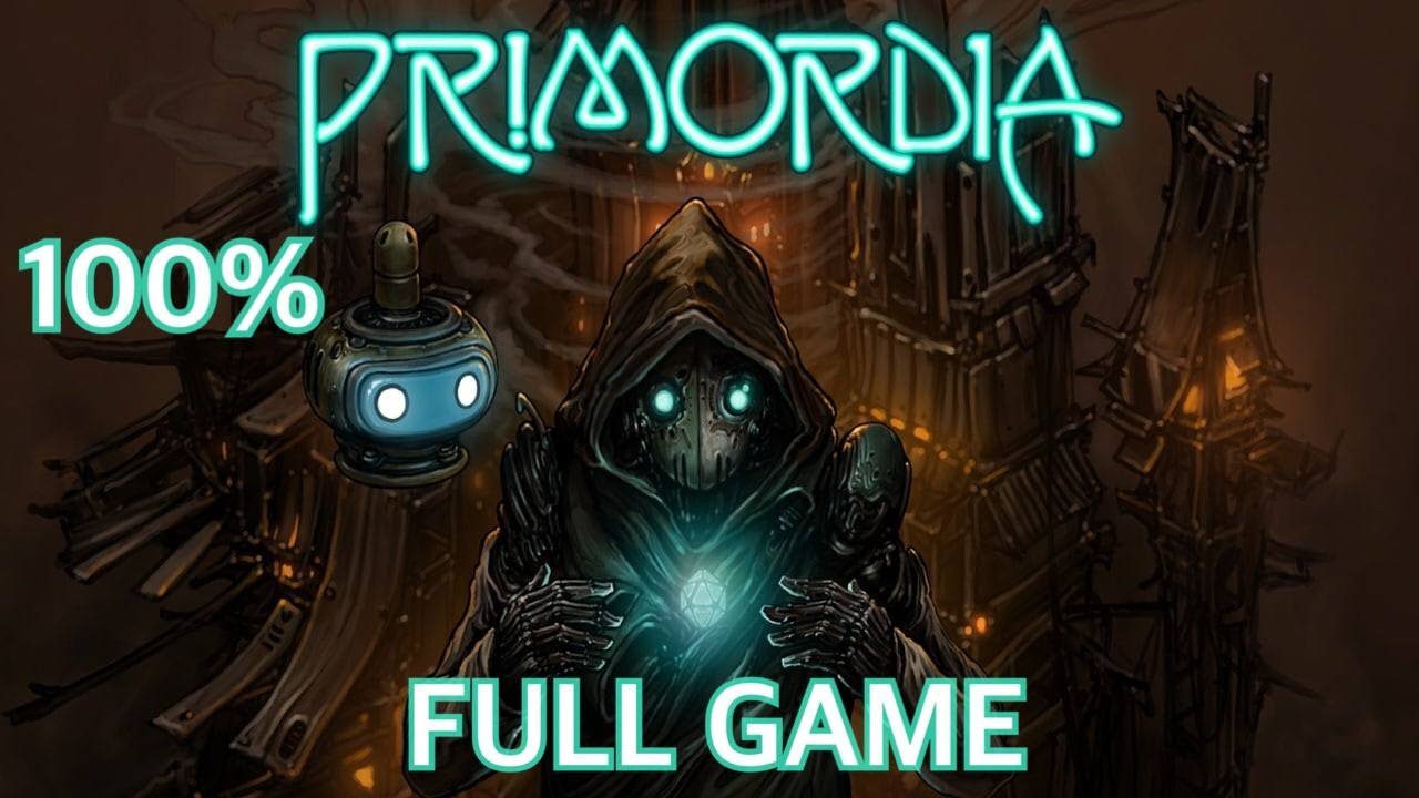 Primordia 100% Full Gameplay Walkthrough + All Endings / All Achievements (No Commentary)