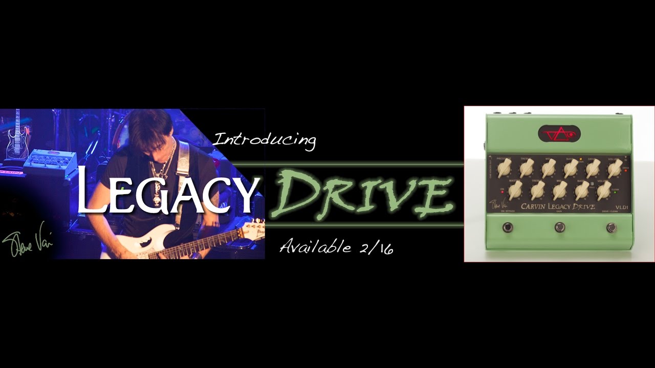 Steve Vai - Introducing The Carvin Legacy Drive Pedal
