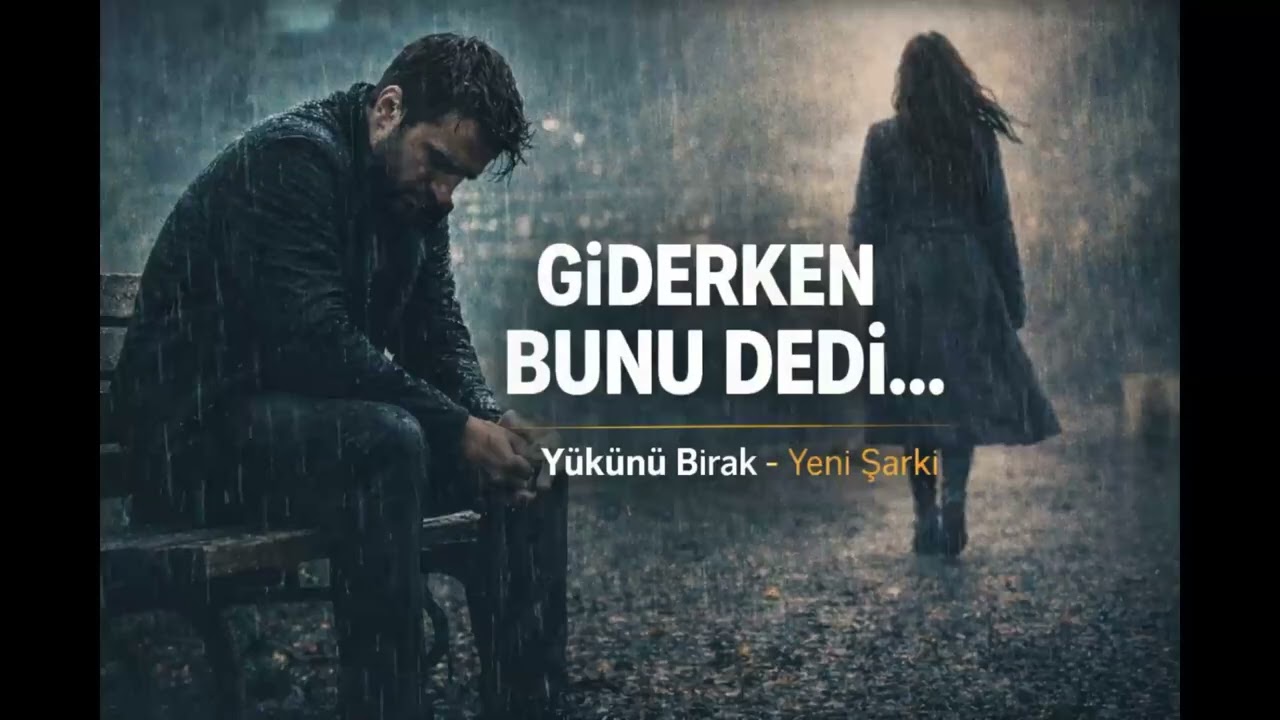 Giderken Bunu Dedi… | Yükünü Bırak (Duygusal Slow 2026)
