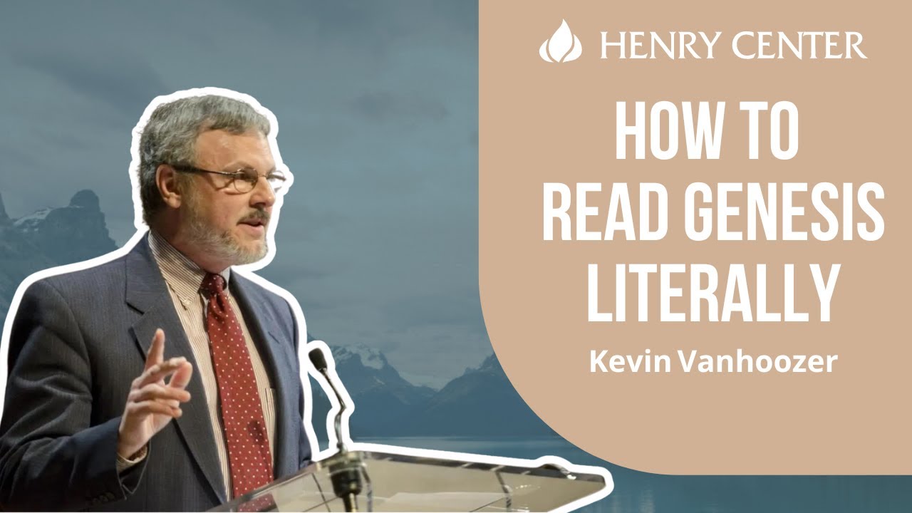 How to Read Genesis Literally | Kevin Vanhoozer