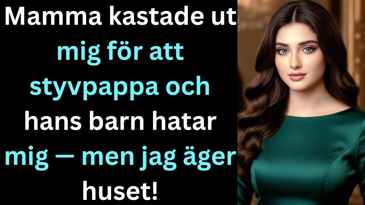 Mamma kastade ut mig för att styvpappa och hans barn hatar mig — men jag äger huset!