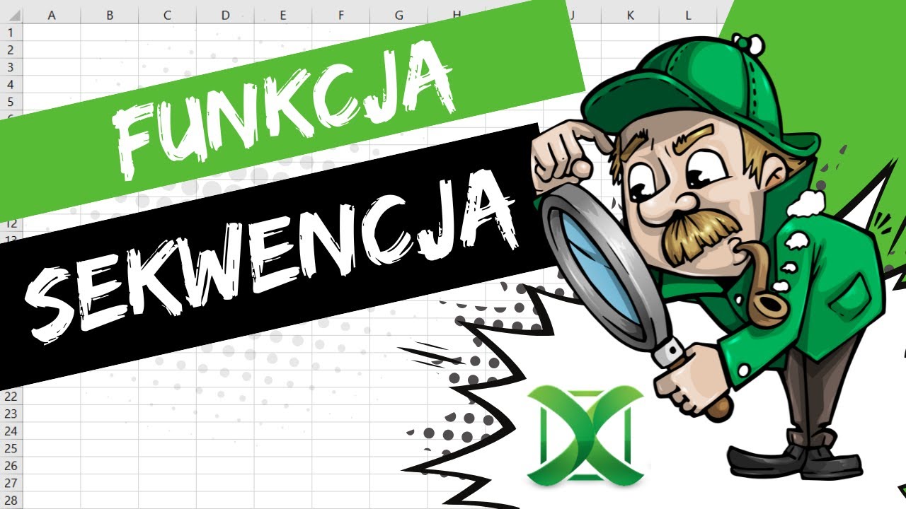 Excel - Podstawy funkcji SEKWENCJA | Kurs Excel SuperHero  20.1 DA