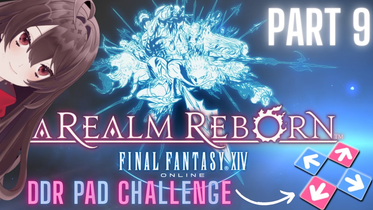 [Final Fantasy XIV] DDR Pads Only Challenge Full Run Vod - Part 9