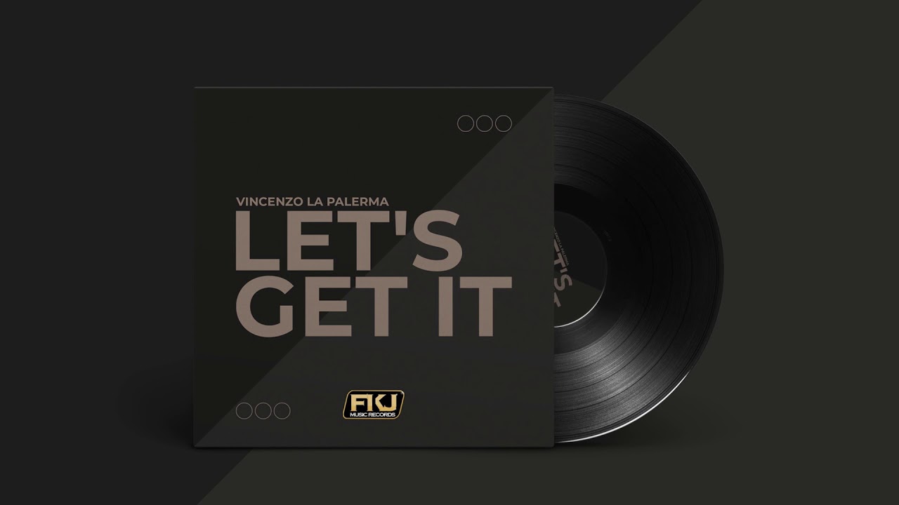 Vincenzo La Palerma - Let's Get It (Radio Edit)