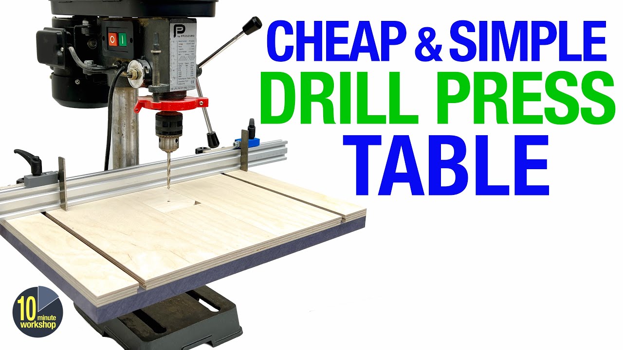 £50 / $60 Drill Press, Table & Fence Upgrade (video 505)