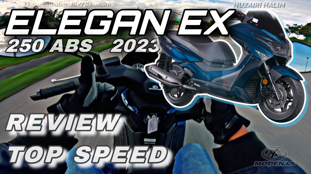 ELEGAN EX FULL REVIEW | TOP SPEED 🔥 MODENAS ELEGAN 250 ABS EX 2023 | SKUTER MAXI [4K HD]