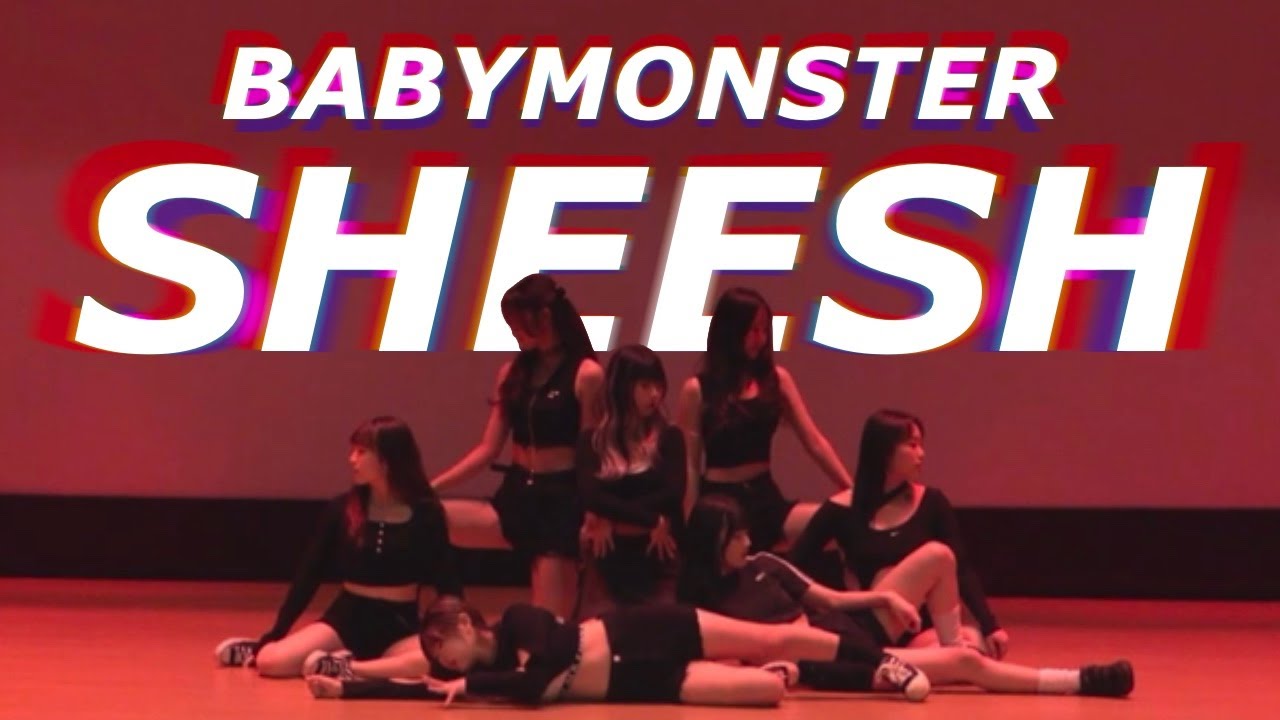 BABYMONSTER(베이비몬스터) - SHEESH / 대구교육대학교 댄스동아리 BE / 2024 12월 정기공연