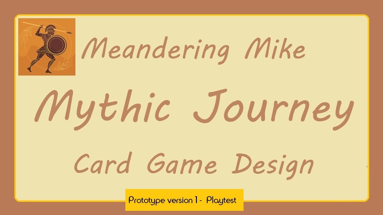 Mythic Journey Physical Prototype Playtest 01 - Sept 2024