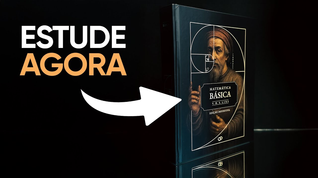 Toda a Matemática Básica Que Você Precisa em 544 páginas