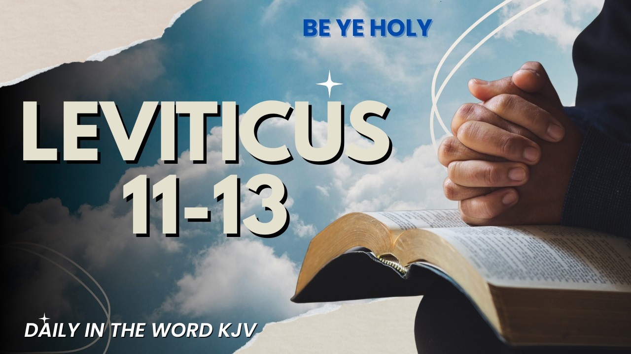 Leviticus 11–13 KJV | Clean & Unclean Laws Explained | Faith Comes By Hearing