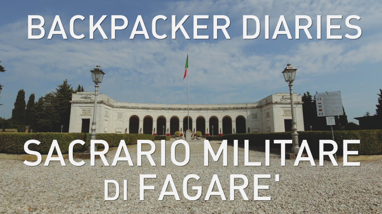 Fagarè  fra storia e memoria | Sacrario Militare di Fagarè| Backpackers Diaries