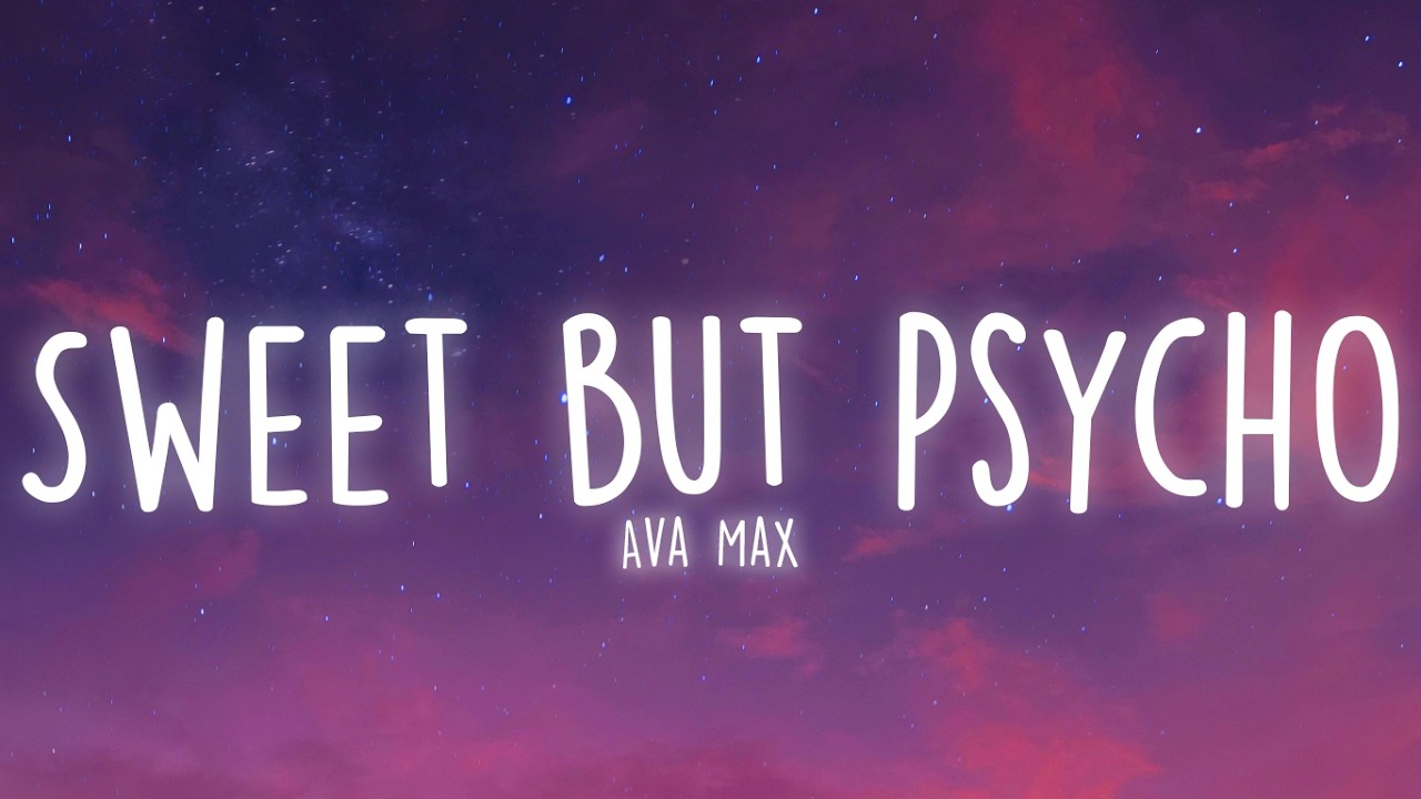 Ava Max - Sweet but Psycho (Lyrics)