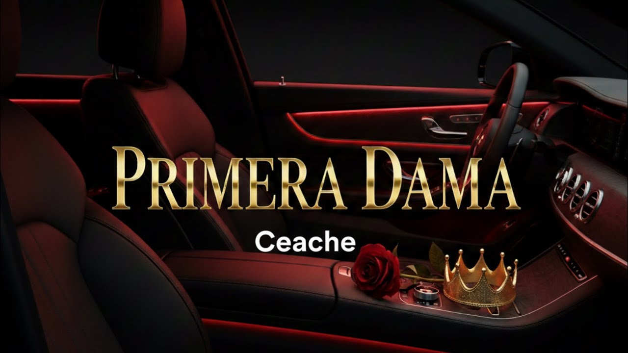 PRIMERA DAMA - @tuceache , Prod By Alvi