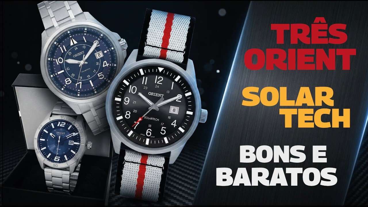 Orient Solar Tech: 3 Relógios Solares Bons e Baratos