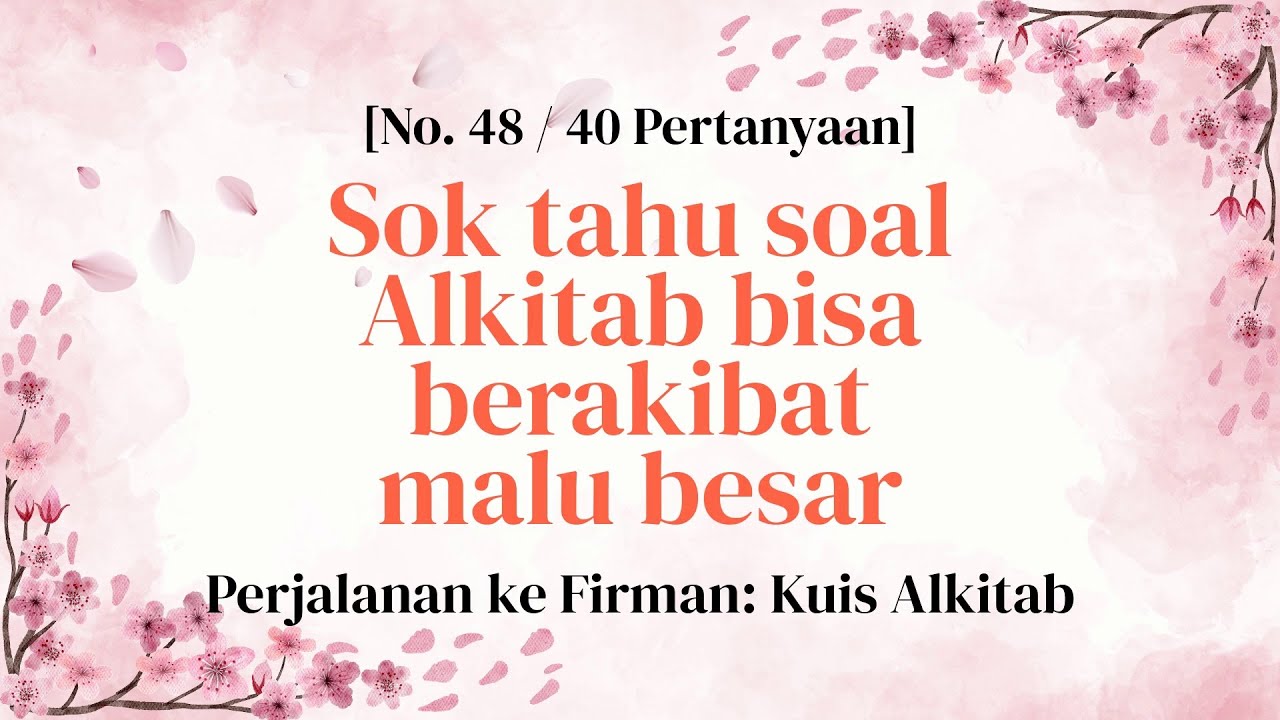 Yakin sudah tepat memahami Alkitab? Cek lewat kuis ini - Kuis Alkitab Bagian 48