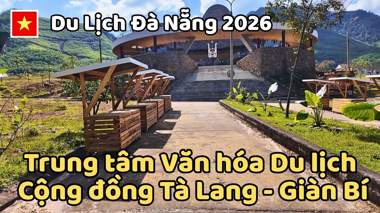 Du Lịch Đà Nẵng 2026 - TT VH Du Lịch Cộng Đồng Tà Lang - Giàn Bí, Xã Hoà Bắc Nằm Ở Địa Thế Tuyệt Đẹp