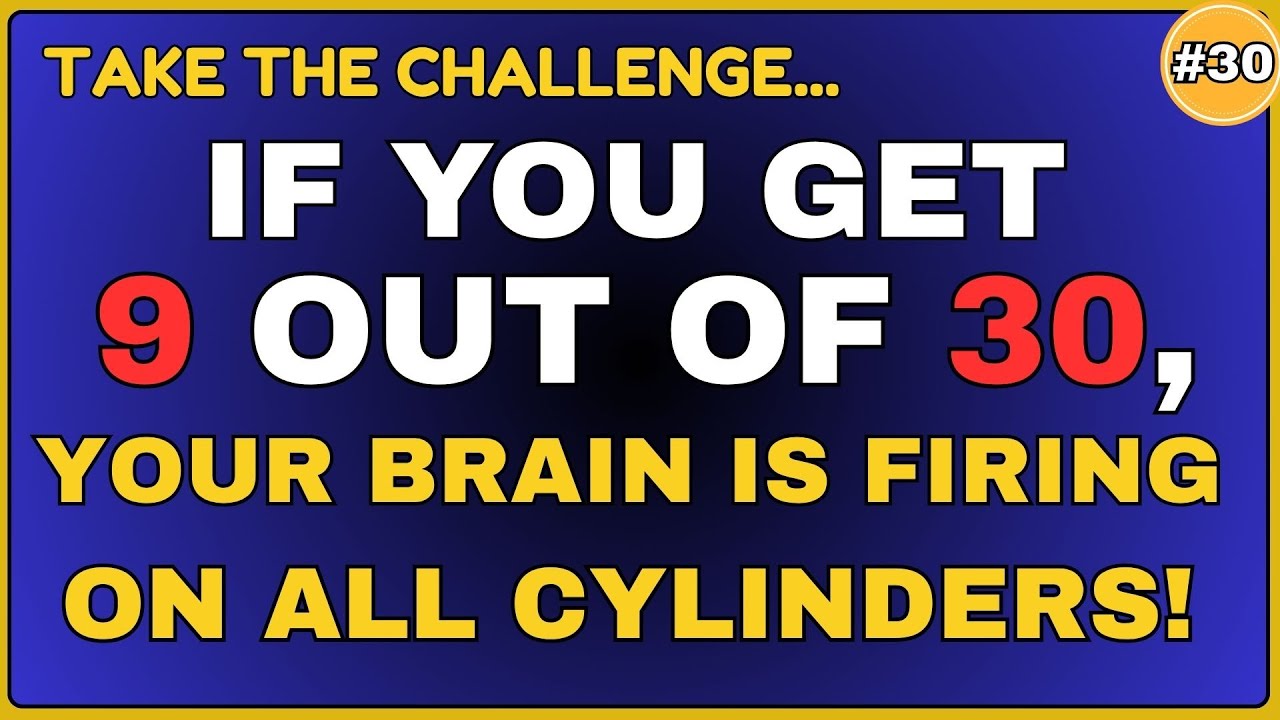 IF YOU GET 9 OUT OF 30, YOUR BRAIN IS FIRING ON ALL CYLINDERS!  || QUIZ # 29   #generalknowledge