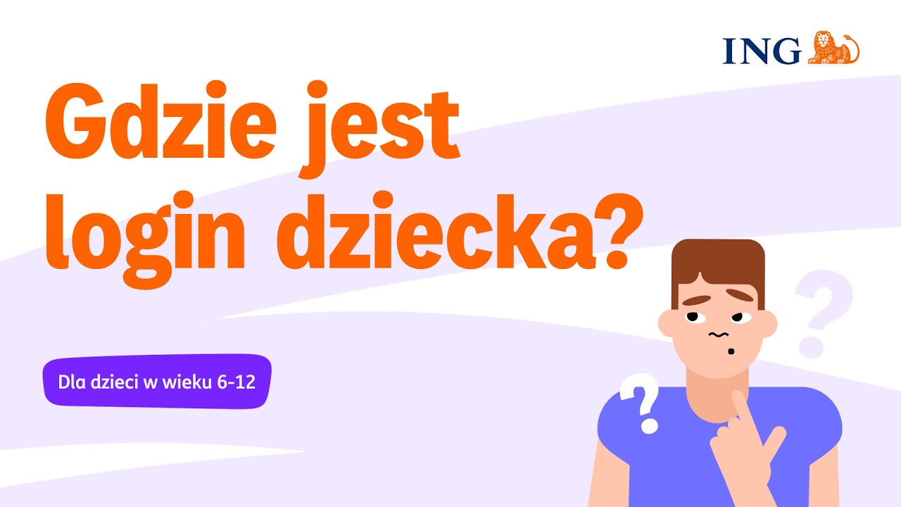 Gdzie jest login dziecka w wieku od 6 do 12 lat?