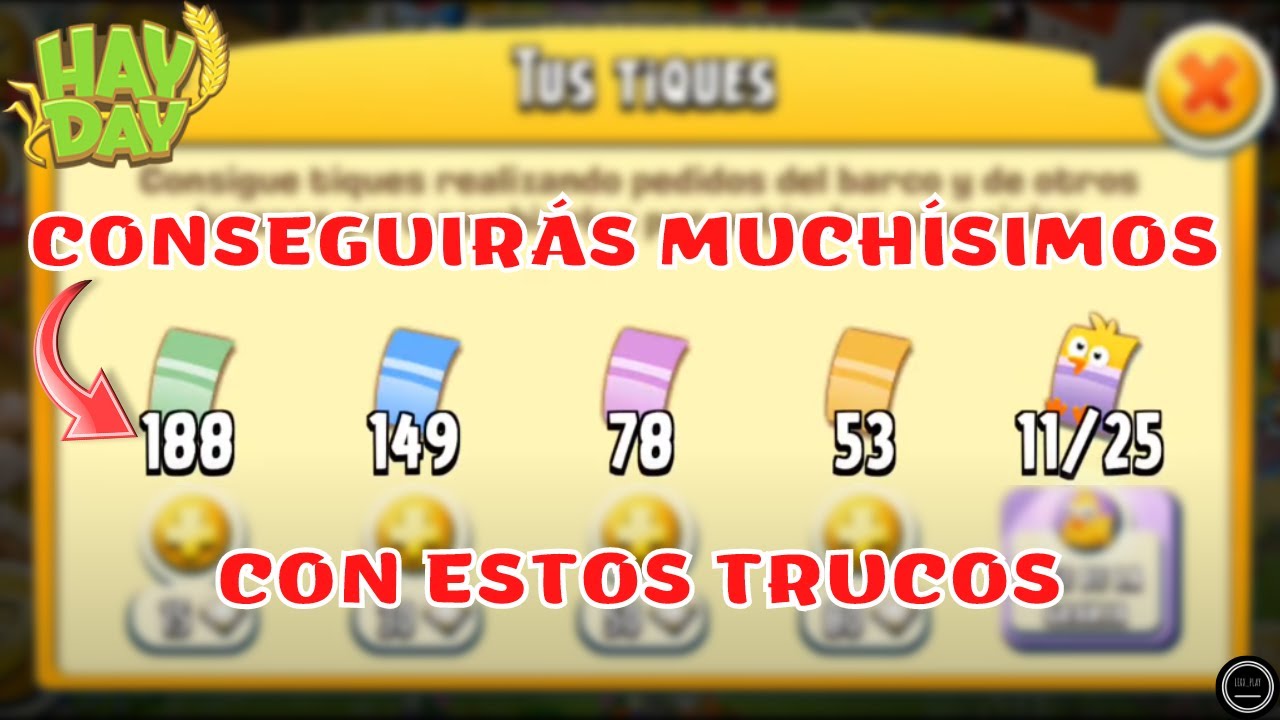 CÓMO CONSEGUIR MUCHOS TIQUES EN HAY DAY