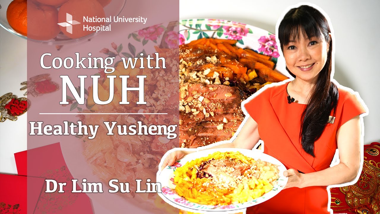 Cooking with NUH - Healthy Yusheng