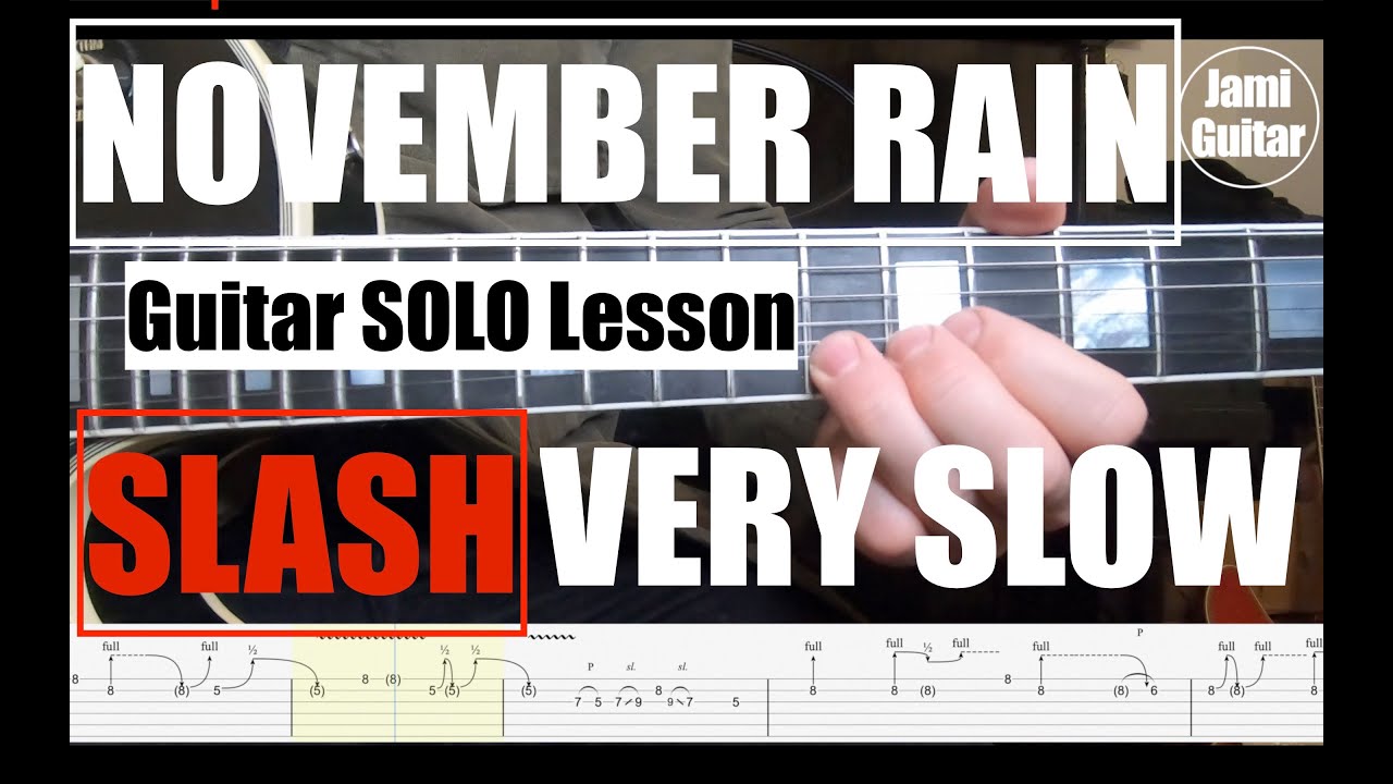 November Rain Guns N´Roses SLASH Guitar solo Lesson Very SLOW Speed with tabs