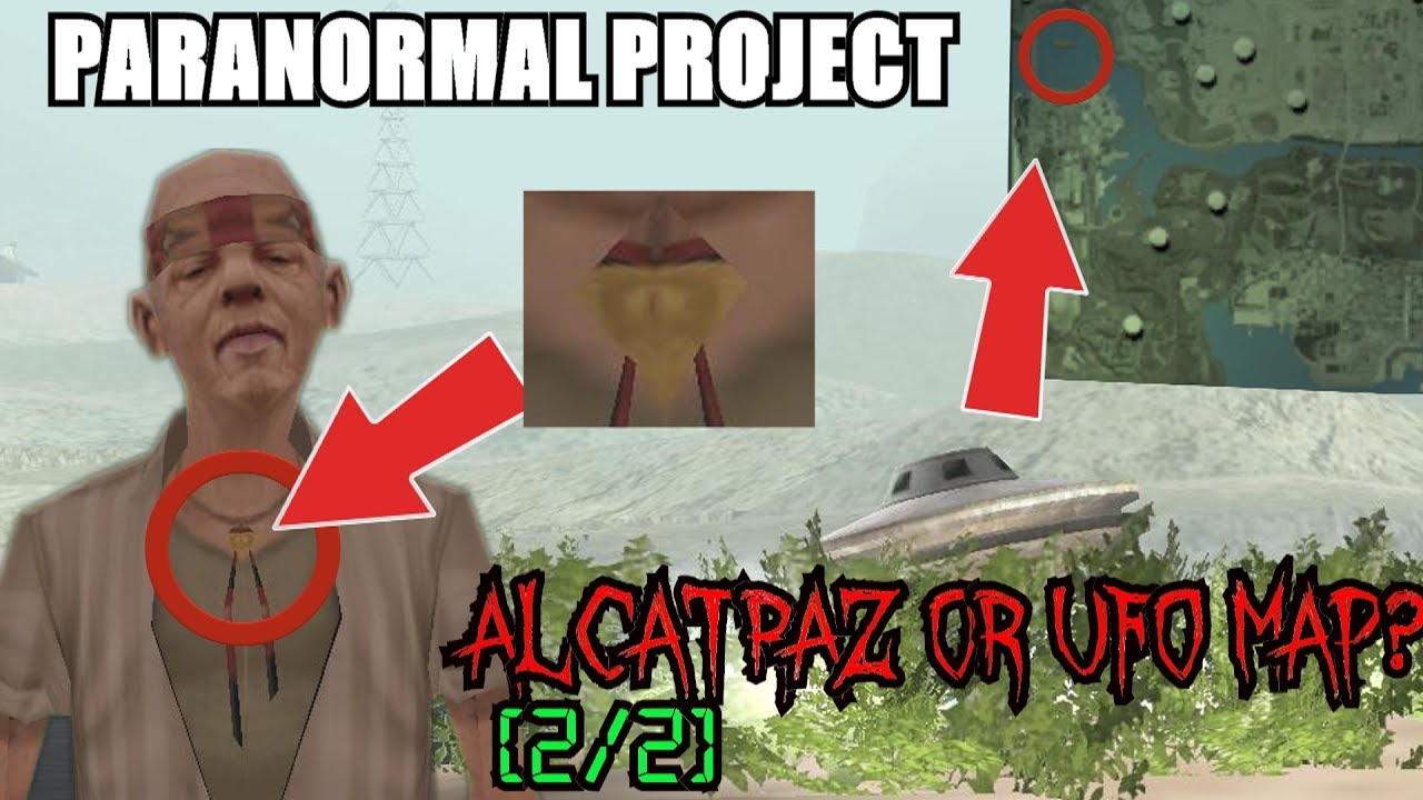 GTA San Andreas Myths . Alcatraz or UFO Map? [2/2] - PARANORMAL PROJECT 64