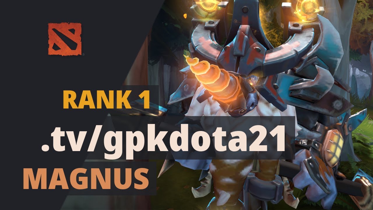 .tv/gpkdota21 (Rank 1) plays Magnus Dota 2 Full Game