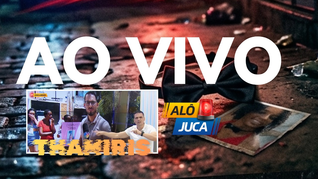 🔴 AO VIVO - URGENTE THAMIRIS ENCONTRADA MORTA