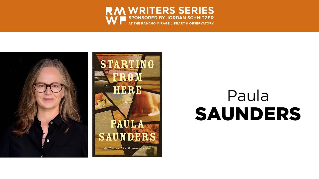 Paula Saunders • Starting from Here: A Novel