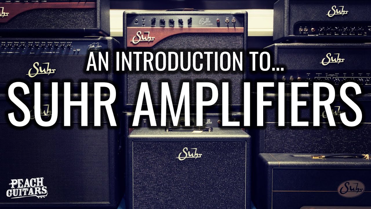 An introduction to...Suhr Amplifiers