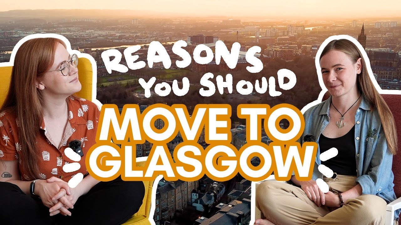 Reasons you should MOVE TO GLASGOW! | A podcasty chat with a local
