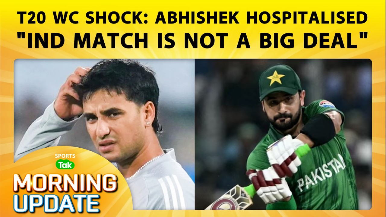 🔴MORNING UPDATE: Abhishek Hospitalised Before T20 WC Namibia Game, Ashwin Support Usman Tariq Action