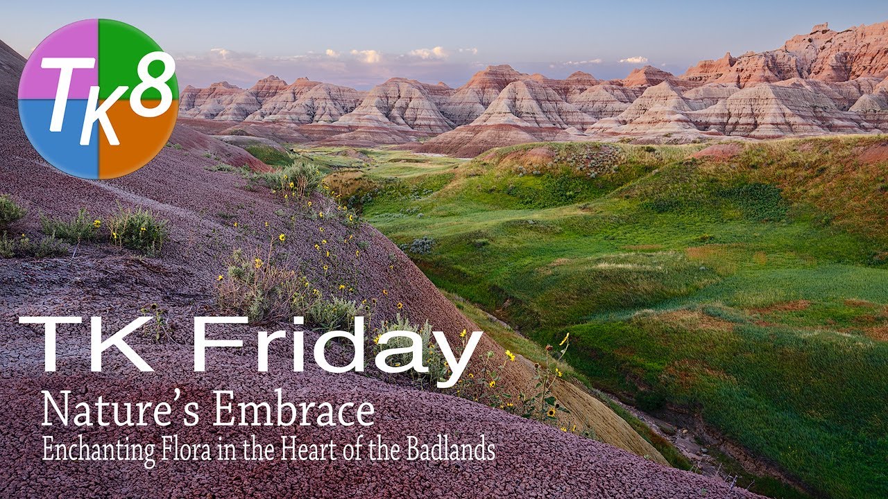 TK Friday (Nature&rsquo;s Embrace: Enchanting Flora in the Heart of the Badlands) Full Edit
