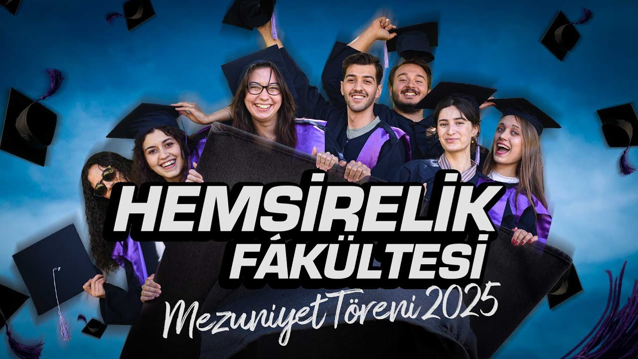 Hemşirelik Fakültesi Mezuniyet Töreni 2025