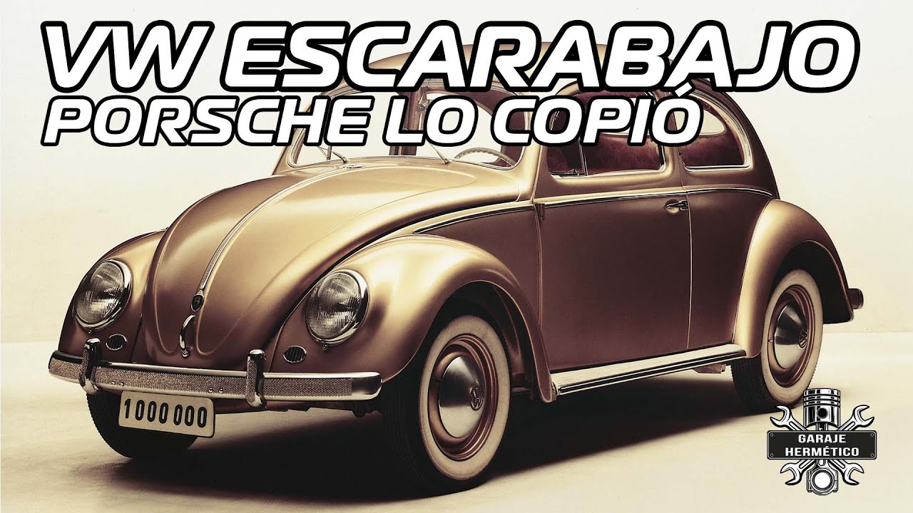 Historia del VOLKSWAGEN ESCARABAJO Cuando Porsche copió