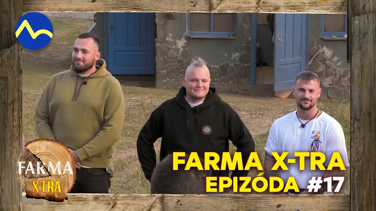 FARMA 17 X-TRA | #17 | Na Farmu prichádzajú banditi