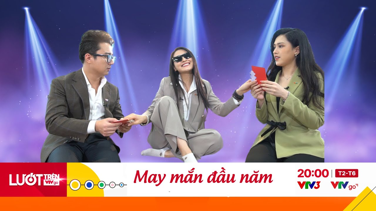 Cầu may đầu năm | Lướt trên VTVGO