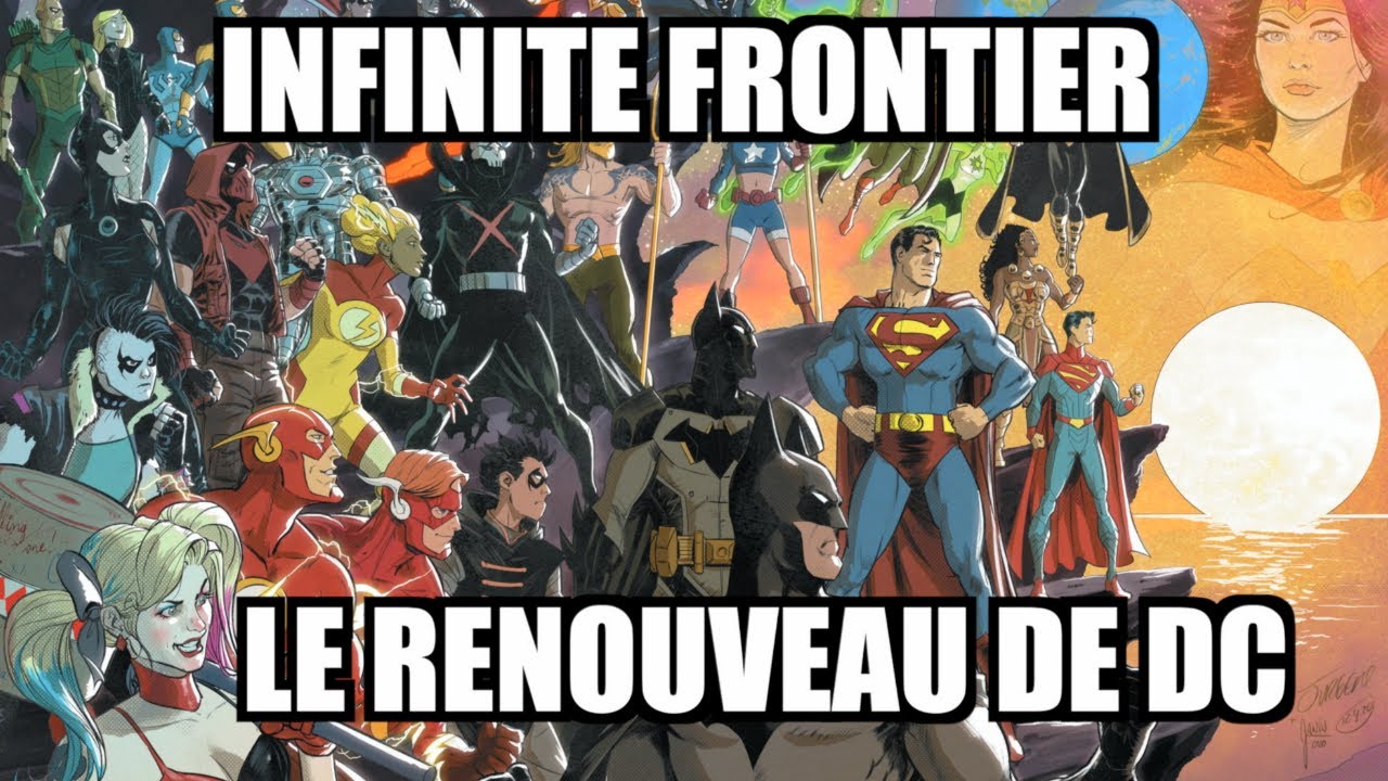 DC PART EN SUCETTE : Après NEW 52 et REBIRTH place à INFINITE FRONTIER